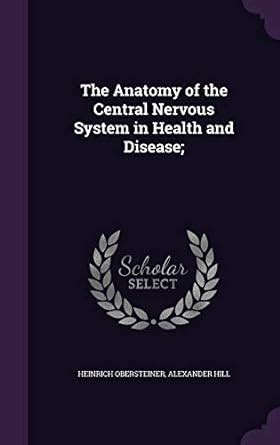 Buy The Anatomy of the Central Nervous System in Health and Disease ...