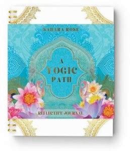 A Yogic Path Reflective Journal: Buy A Yogic Path Reflective Journal by ...