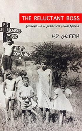 The Reluctant Boss: Growing Up in Apartheid South Africa eBook ...