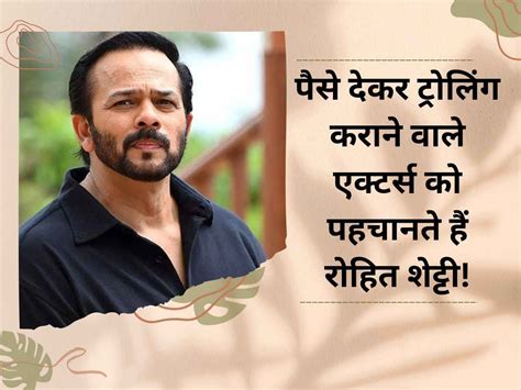Rohit Shetty can identify actors who active trolls against competition ...