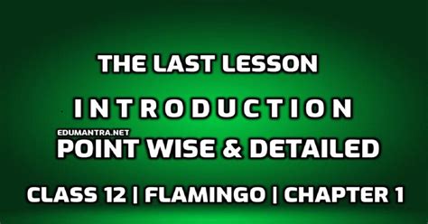 Image result for The Last Lesson Explanation Class 12