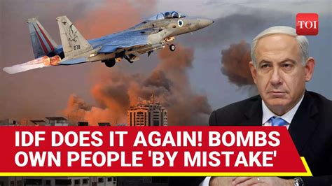 IDF's Another 'OOPS!' Moment; Jets Drop Munitions On Israeli Village ...