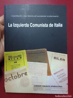 LA IZQUIERDA COMUNISTA DE ITALIA | CONTRIBUCIÓN A UNA HISTORIA DEL ...