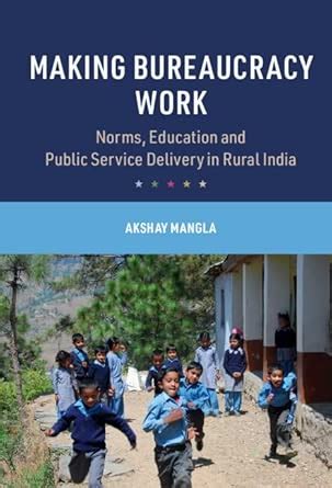 Buy Making Bureaucracy Work: Norms, Education and Public Service ...