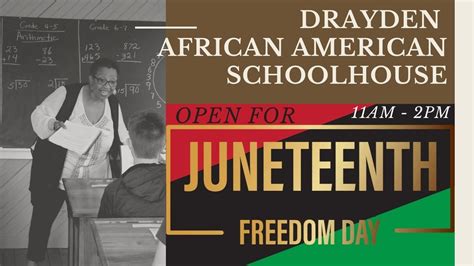 Drayden African American Schoolhouse Open for Juneteenth (FREE), 18287 ...