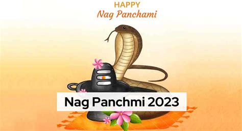 Celebrating Nag Panchmi 2023 - Date, History, Significance, and Rituals