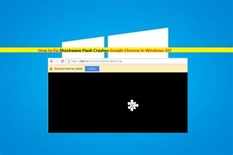 Fix Shockwave Flash Crashes Google Chrome in Windows 10 – PC Transformation