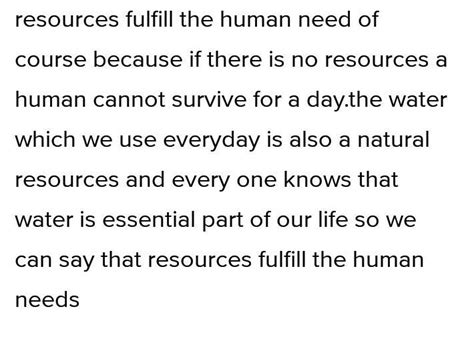 'Resources fulfill human needs. 'Justify this statement. - Brainly.in