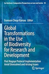 Global Transformations in the Use of Biodiversity for Research and ...