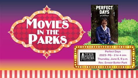 Cicada Cinema & Movies in the Parks Present: Perfect Days, Rev. Ernest ...