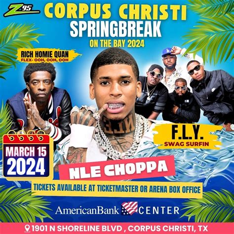 Corpus Christi Spring Break On The Bay: NLE Choppa & Rich Homie Quan ...