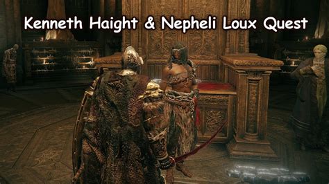 Elden Ring - Nepheli Loux & Kenneth Haight Full QuestLine - YouTube