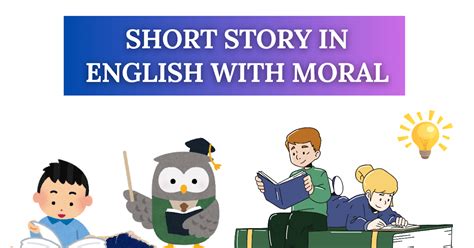 100 Short Story in English with Moral – Learn Valuable Life Lessons ...
