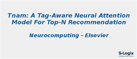 Tag-aware neural attention model | S-Logix