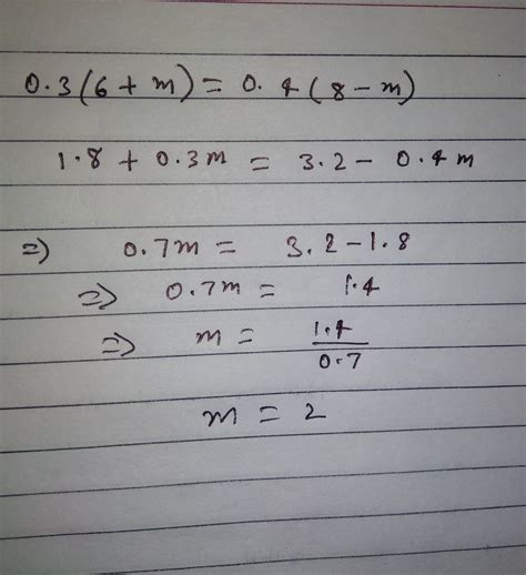0.3(6+m)=0.4(8-m) plz solve this and also verify - Brainly.in