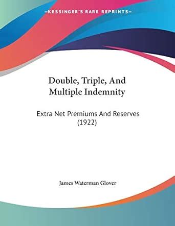 Double, Triple, And Multiple Indemnity : Amazon.in: Books