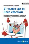 EL TEATRO DE LA LIBRE ELECCIÓN | ESTUDIO Y REFLEXIONES SOBRE EL ...