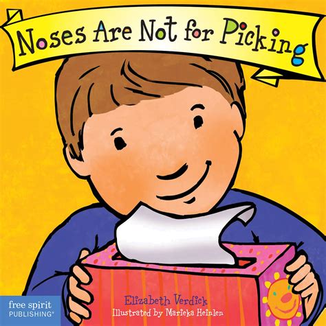 Noses Are Not for Picking - Elizabeth Verdick – Pupilio