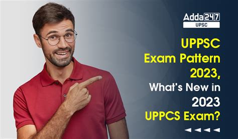 UPPSC Exam Pattern 2023, What's New in 2023 UPPCS Exam?