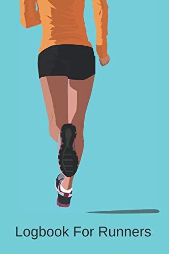 Buy Logbook for Runners to Track Jogs & Runs for Marathon or Fitness ...