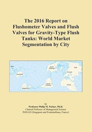 The 2016 Report on Flushometer Valves and Flush Valves for Gravity-Type ...