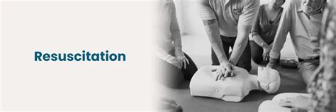 Resuscitation: Techniques and Guidelines