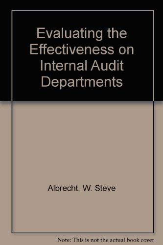 Evaluating the Effectiveness on Internal Audit Departments : Albrecht ...