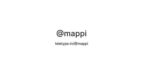 @mappi — Teletype