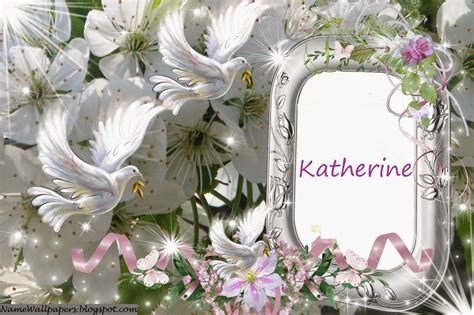 Katherine Name Wallpapers Katherine ~ Name Wallpaper Urdu Name Meaning ...