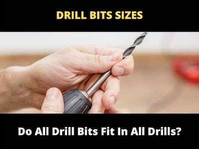 Do All Drill Bits Fit in All Drills? Drill Bit Sizes - ToolsOwner