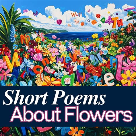 Short Poems About Flowers (Free Downloads) Vibrant Images
