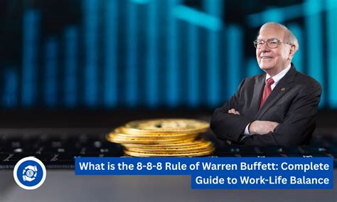 What Is The 8-8-8 Rule Of Warren Buffett: Complete Guide To Work-Life ...