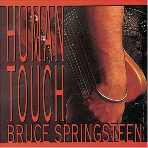 Image result for Bruce Springsteen Human Touch Song