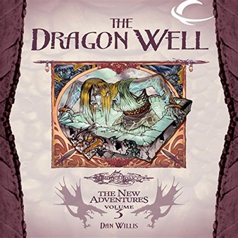 The Dragon Well: Dragonlance: The New Adventures: Spellbinder Quartet ...