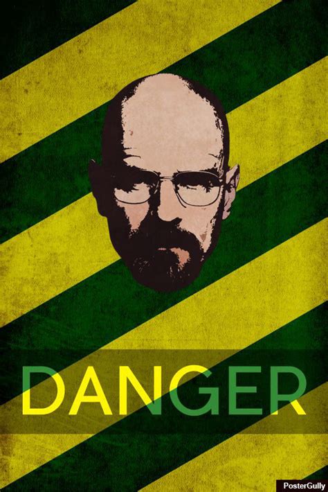 Breaking Bad Danger Artwork PosterGully Specials