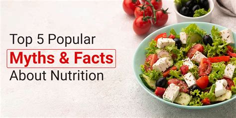TOP 5 POPULAR MYTHS AND FACTS ABOUT NUTRITION