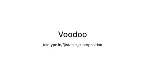 Voodoo — Teletype