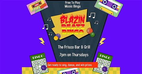 Blazin Beatz Bingo-The Frisco Bar & Grill, The Frisco Bar & Grill, 10 ...