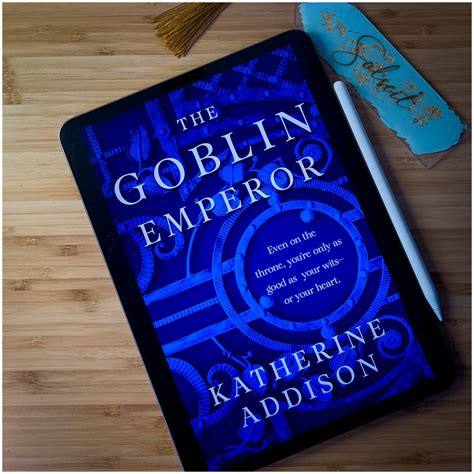 The goblin emperor by Kathrine Addison — Solseit