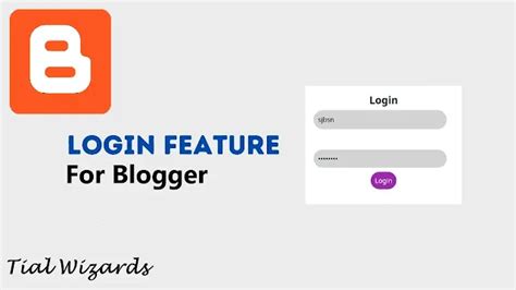 How to Add Login Page in Blogger | Add Login Feature in Blogger - Tial ...