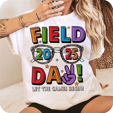 Field Day 2025 Let the Game Begin T-Shirt, Teacher Field Day Shirt, Fun ...