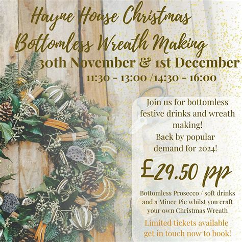 Bottomless Wreath Making, Hayne House, Saltwood, 30 November to 1 ...
