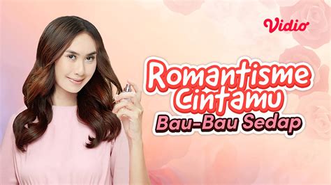 Streaming Romantisme Cintamu Bau Bau Sedap