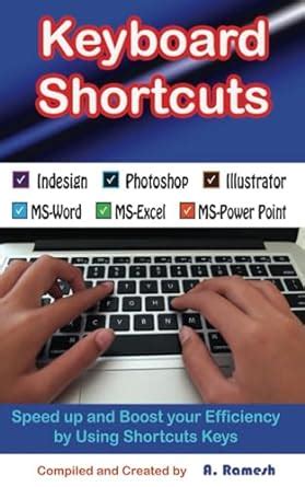 Keyboard Shortcuts: Speed up and Boost your Efficiency by Using ...