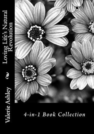 Buy Loving Life's Natural Revolution: Blakspark 4 in 1 Book Collection ...