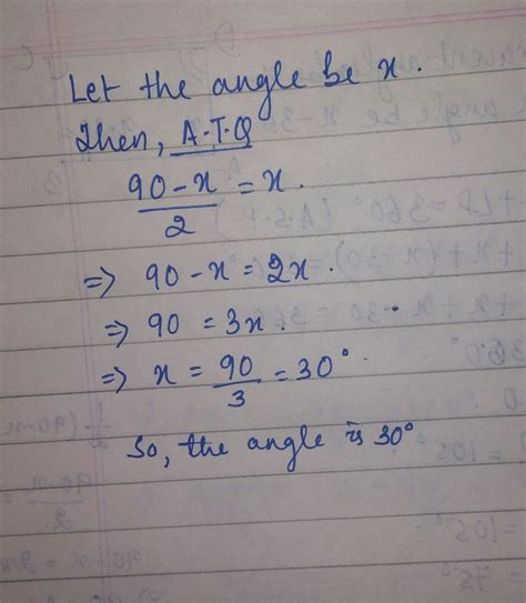 If an angle is half of its complementary angle then find its degree ...