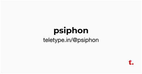 @psiphon — Teletype