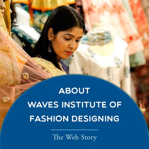 Web Stories | Waves Institute of Fashion Designing
