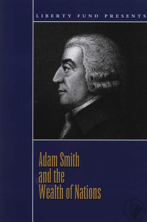 Adam Smith Wealth Of Nations Quotes