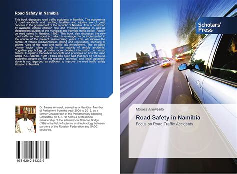 Road Safety in Namibia: Focus on Road Traffic Accidents : Moses Amweelo ...